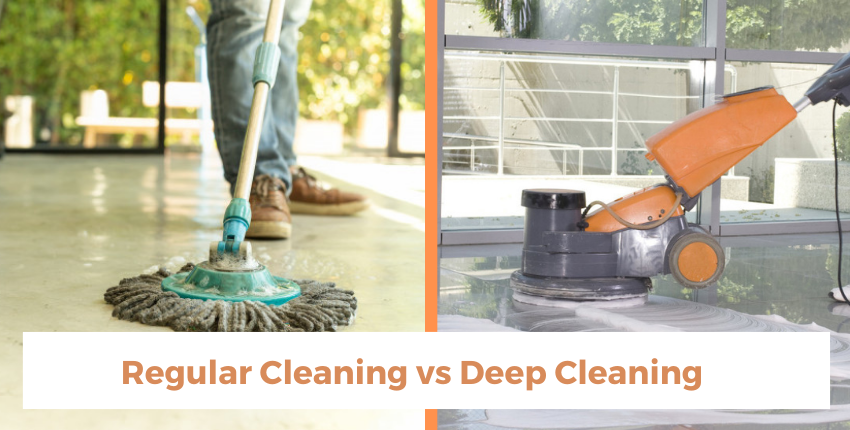 What Is The Difference Between Regular Cleaning and Deep Cleaning?